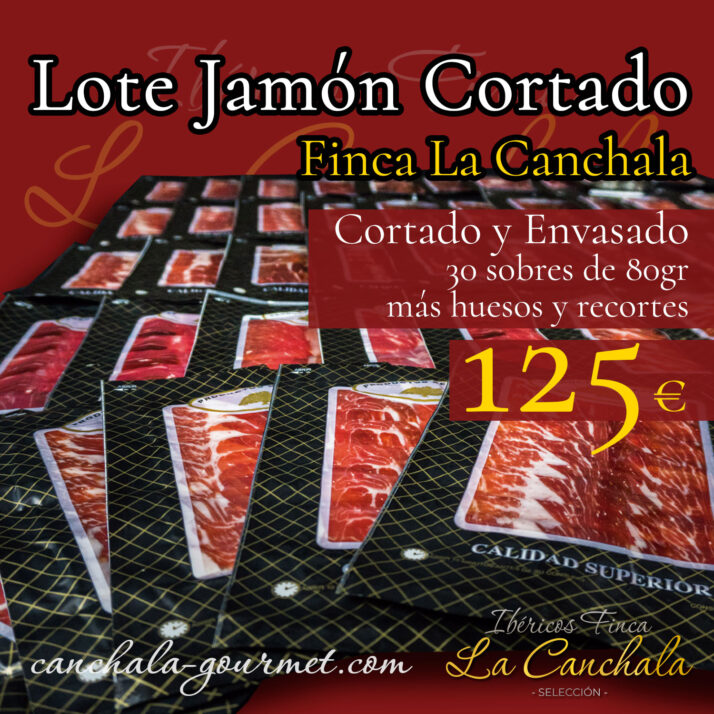 Lote Jamón Finca La Canchala Cortado